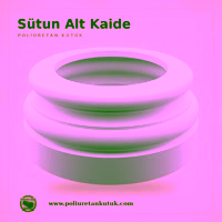 Poliüretan Sütun Alt Kaide