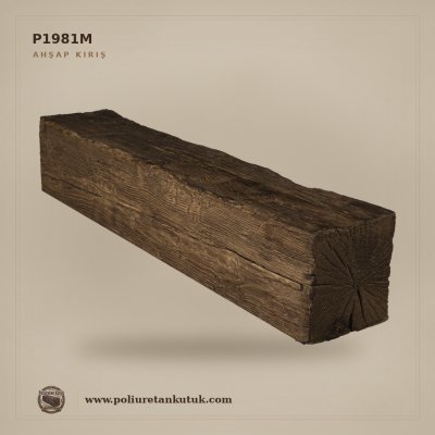 20x20x300 cm Poliüretan Kütük Ahşap Taklidi Tavan Kirişi
