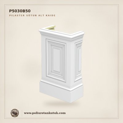 P5030B50 Pilaster Sütun Alt Kaide
